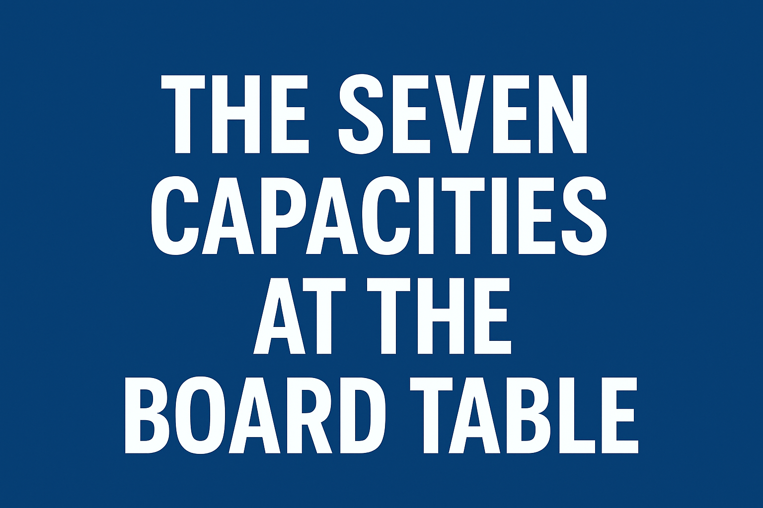 Seven Strategic Capacities