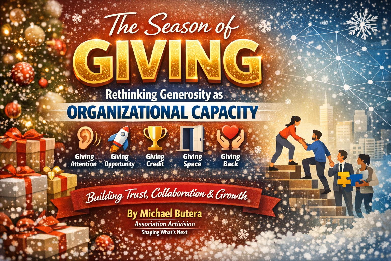 The Season of Giving: Rethinking Generosity as Organizational Capacity