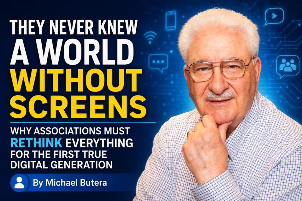Digital Generation and Associations: Rethinking Membership for a Screen-First World